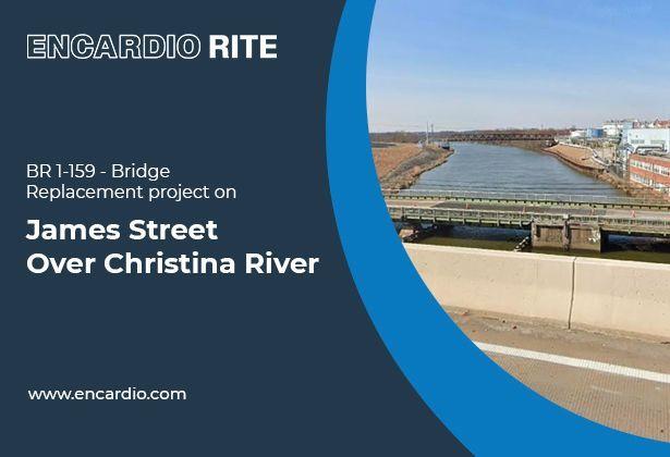 [Case Study] BR 1-159 – Bridge Replacement project on James Street Over Christina River