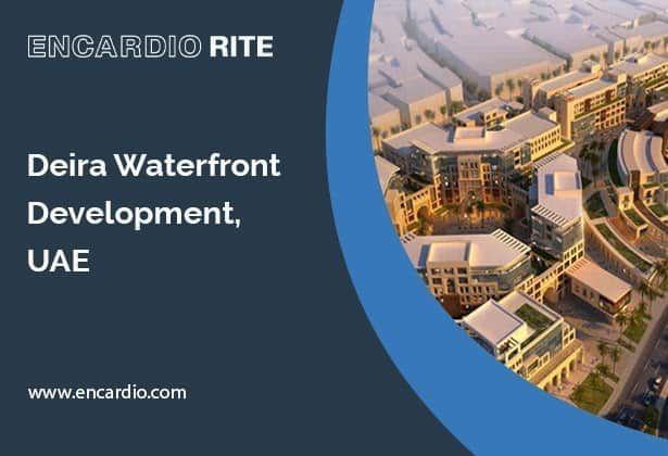 [Case Study] Deira Waterfront Development, UAE
