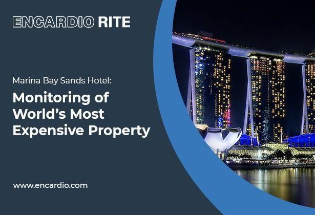 [Case Study] Marina Bay Sands Hotel: Monitoring of World’s Most Expensive Property