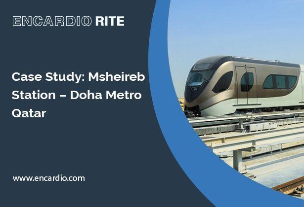 [Case Study] Msheireb Station – Doha Metro Qatar
